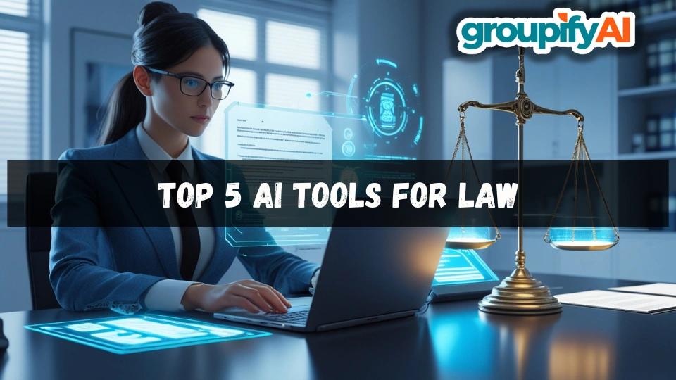 Top 5 AI Tools for Law