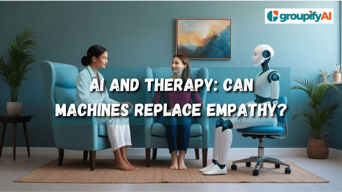 AI and Therapy: Can Machines Replace Empathy?
