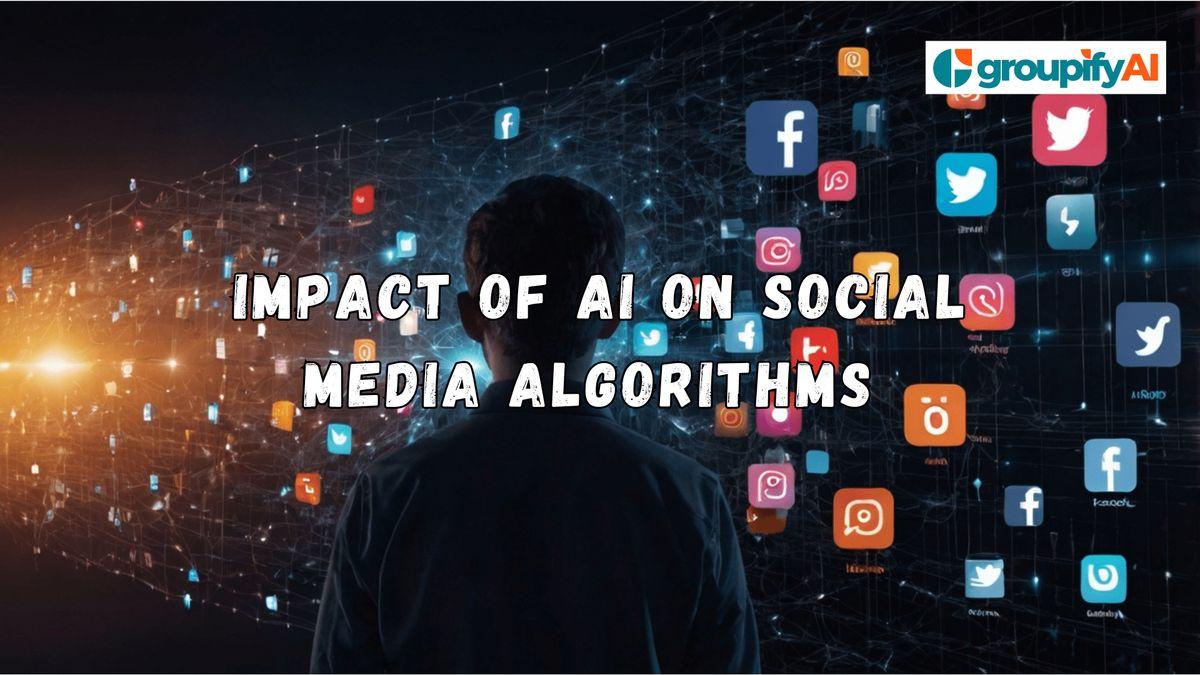 Impact of AI on social media algorithms 