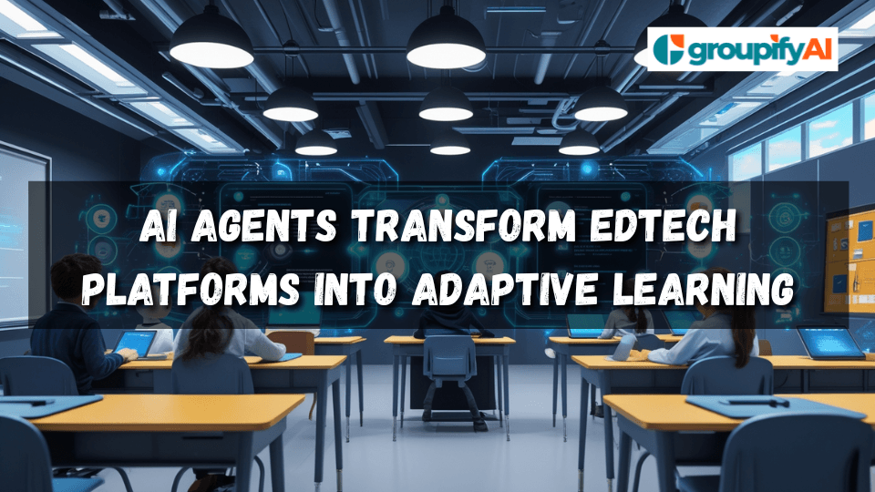 AI Agents Transform EdTech Platforms into Adaptive Learning