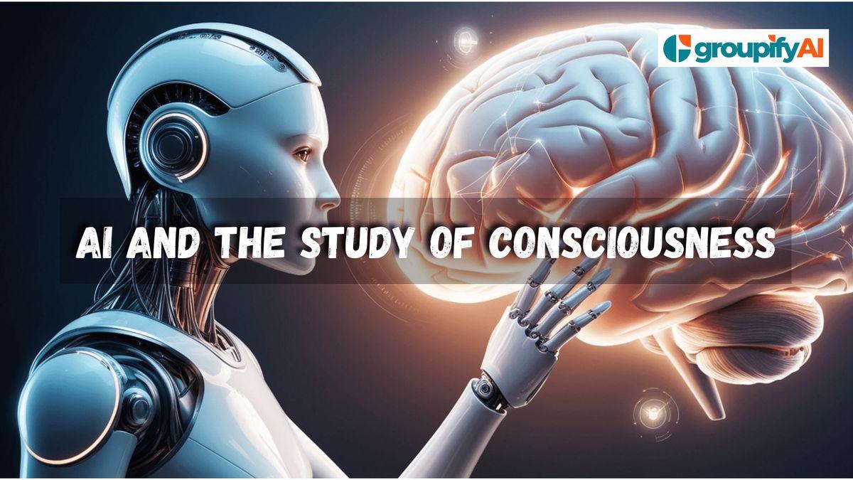 AI and the Study of Consciousness: Could Machines Understand Human Consciousness?