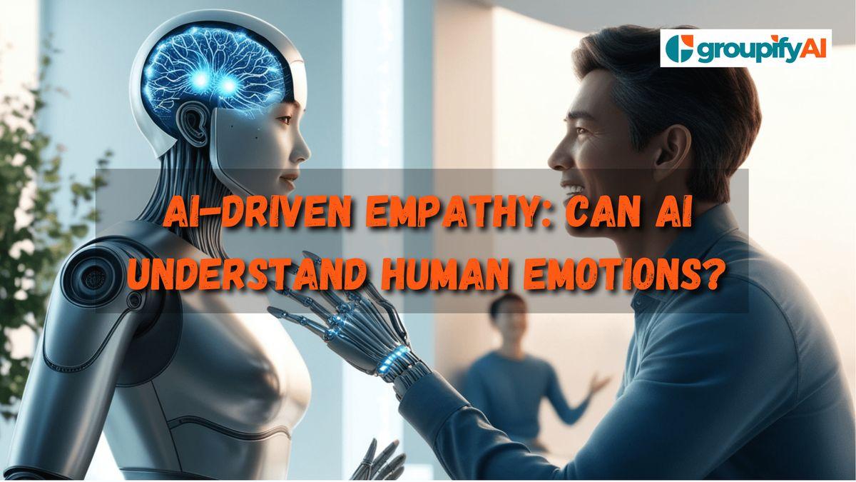 AI-Driven Empathy: Can AI Understand Human Emotions Beyond Recognition?