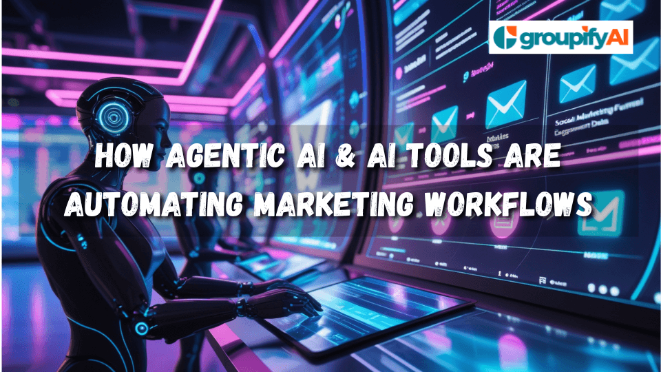 How Agentic AI & AI Tools Are Automating Marketing Workflows
