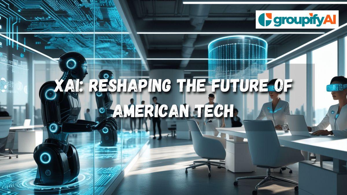 Elon Musk’s xAI: Reshaping the Future of American Tech