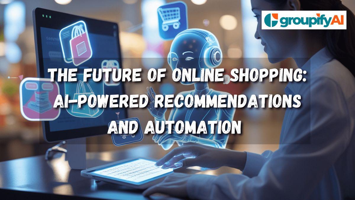 The Future of Online Shopping in the Iowa: AI-Powered Recommendations and Automation