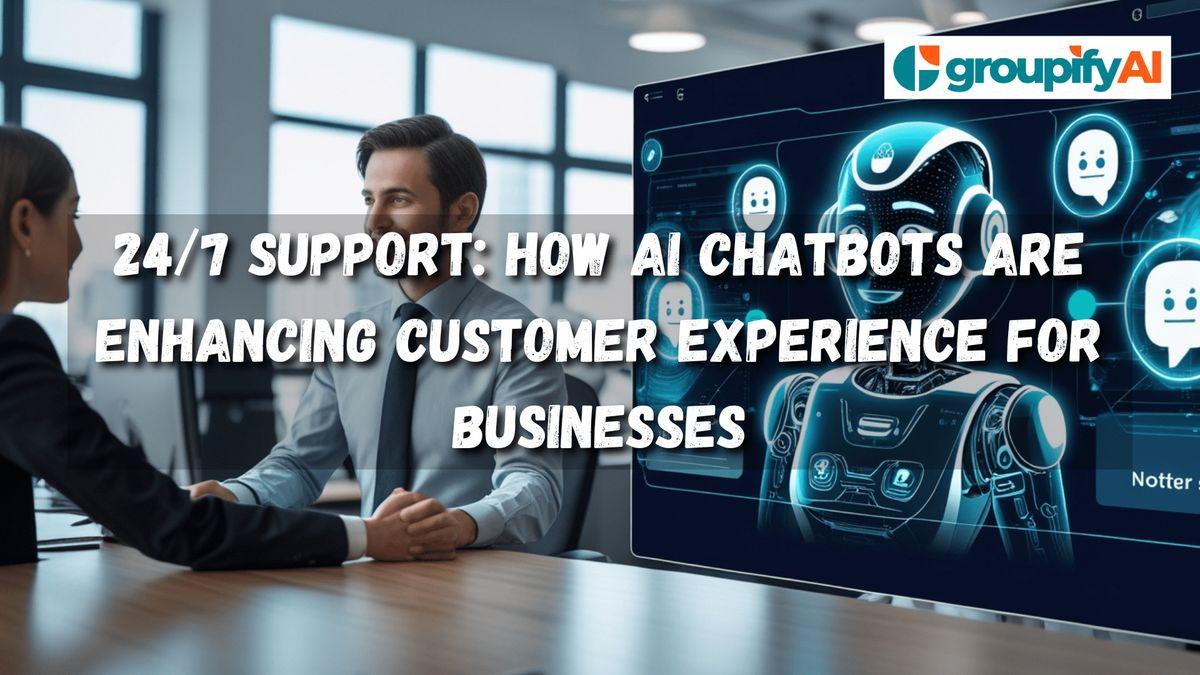 24/7 Support: How AI Chatbots Are Enhancing Customer Experience for Businesses in New York