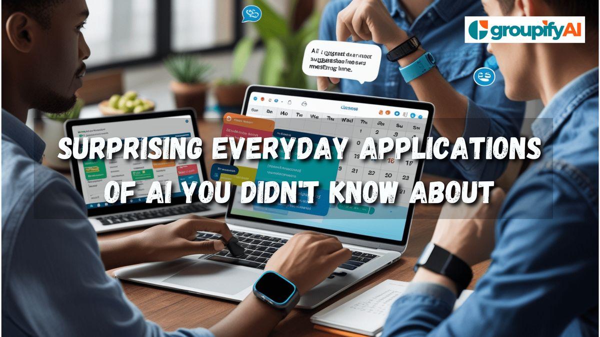 Surprising Everyday Applications of AI You Didn't Know About